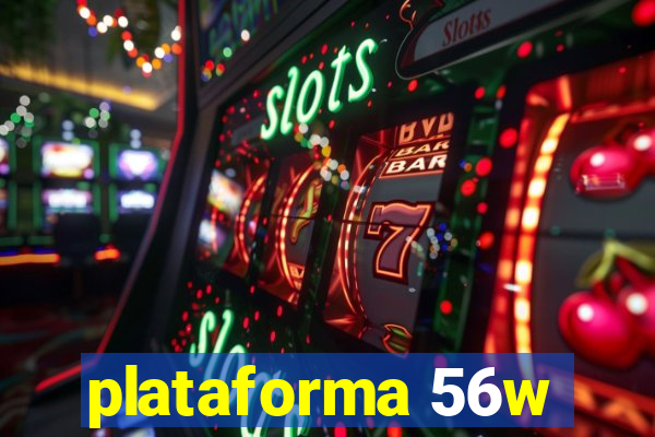 plataforma 56w